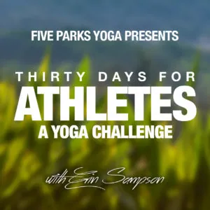 Graphic reading Thirty Days for Athletes, a Yoga Challenge, with Erin Sampson