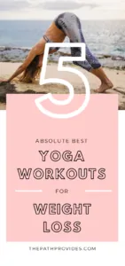 Graphic reading 5 absolute best yoga workouts for weight loss, with a beach yoga pose