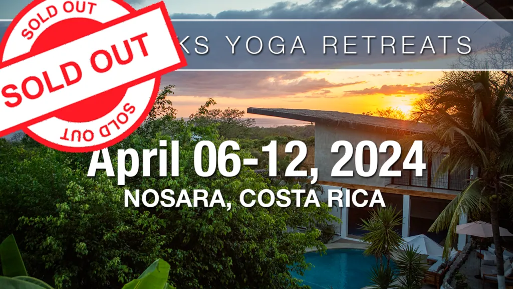 Sold out Five Parks Yoga retreat, April 6 to 12, 2024, Nosara, Costa Rica