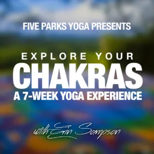 Explore Your Chakras, a 7-week yoga experience with Erin Sampson, square graphic